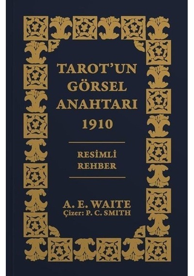 Tarot'un Görsel Anahtarı - Arthur Edward Waite - Ekorp Kitap
