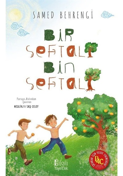 Bir Şeftali Bin Şeftali - Samed Behrengi - Bilgili Yayıncılık