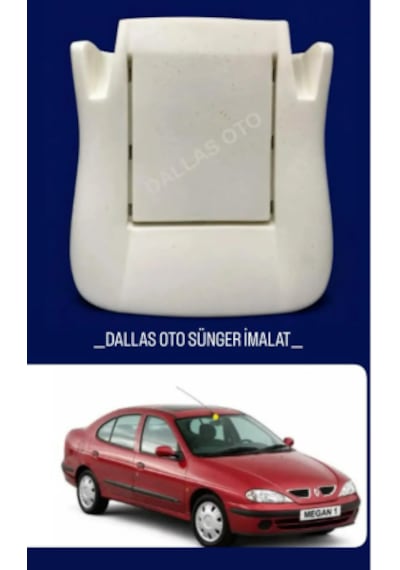 Renault Megane 1 Uyumlu Oto Koltuk Oturak Süngeri 1995-2012