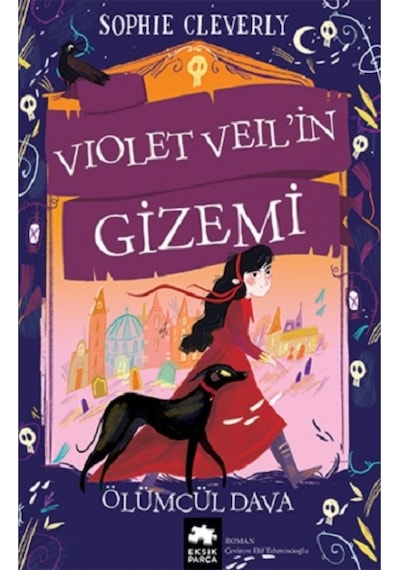 Violet Veil'in Gizemi - Ölümcül Dava - Sophie Cleverly - Eksik Parça