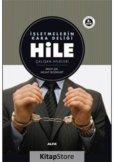 Işletmelerin Kara Deliği Hile / Nejat Bozkurt