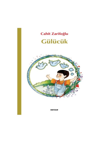 Gülücük Çocuk Kitapları 05 Gülücük Beyan Yayınları