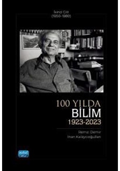 100 Yılda Bilim 1923-2023 - İkinci Cilt 1950-1980 / Remzi ...