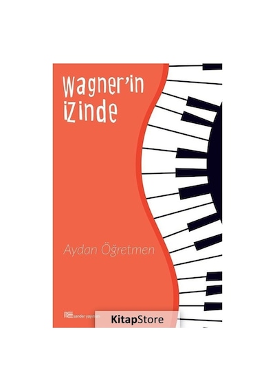 Wagnerin İzinde - Aydan Öğretmen - Sander Yayınları