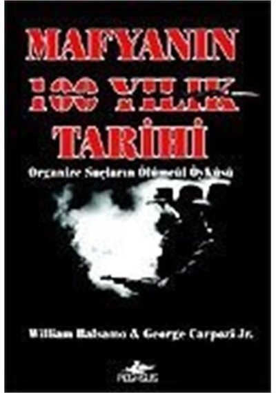 Mafyanın 100 Yıllık Tarihi