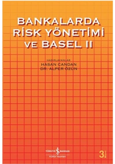 Bankalarda Risk ve Basel 2- İş Bankası Kültür Yayınları