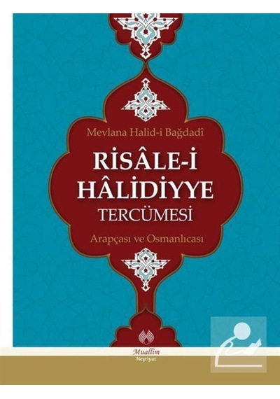 Risâle-i Hâlidiyye Tercümesi (Türkçe, Arapça, Osmanlıca) / Mev... 9786054709663