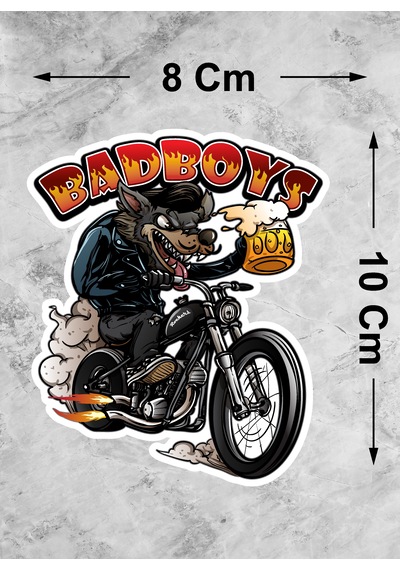 Bad Boys Motorcu Kurt Sticker Çılgın Motorcu Kurt Köpek Araba Oto Motosiklet Kask Pc Laptop Sticker - 00317 10X8 Cm