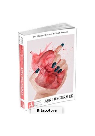 Aşkı Becermek - Sarah Bennett -  Michael Bennett - Arunas Yayıncılık