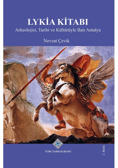 Lykia Kitabı Arkeolojisi, Tarihi Ve Kültürüyle Batı Antalya