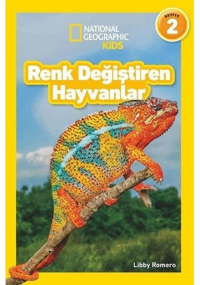 Renk Değiştiren Hayvanlar - National Geographic Kids Seviye 2 - Libby Romero - Beta Kids