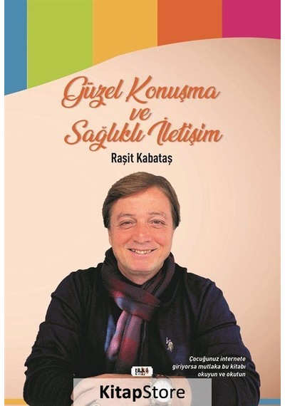 Güzel Konuşma ve Sağlıklı İletişim - Raşit Kabataş - Tilki Kitap
