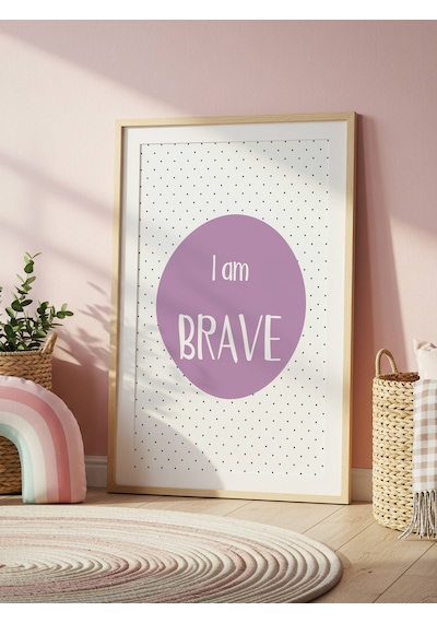 I Am Brave Dijital Baskı Poster Mor Çerçevesiz