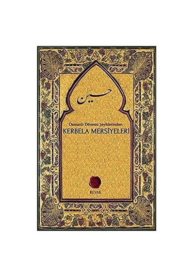 Osmanlı Dönemi Şeyhlerinden Kerbela Mersiyeleri