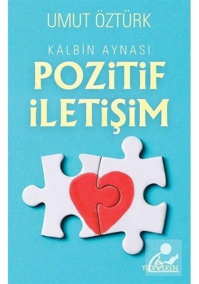 Kalbin Aynası Pozitif İletişim - Umut Öztürk