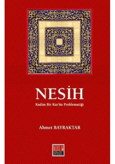 Nesih Kadim Bir Kuran Problematiği