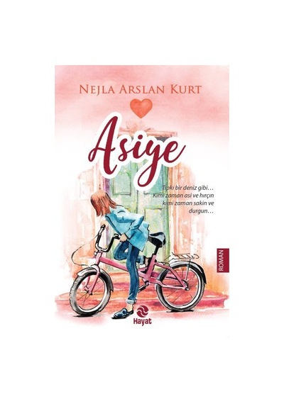 Asiye - Nejla Arslan Kurt - Hayat Yayıncılık