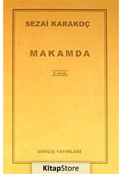 Makamda  - Sezai Karakoç  - Diriliş Yayınları