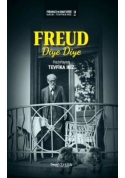 Freud Diye Diye - Psikanaliz Ve Sanat Serisi 2 Sanat Kr...