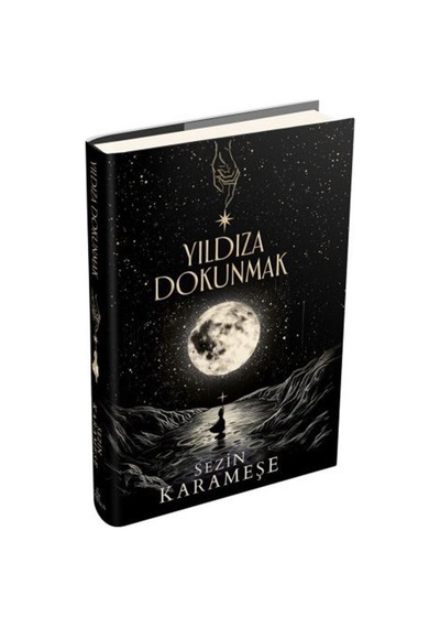 Yıldıza Dokunmak 1 Ciltli / Sezin Karameşe