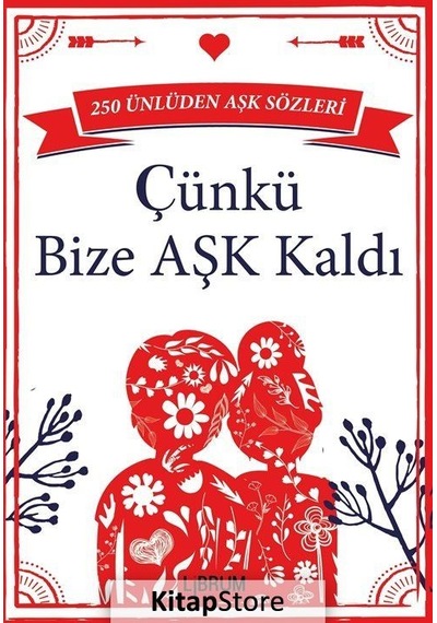 Çünkü Bize Aşk Kaldı- Librum Kitap