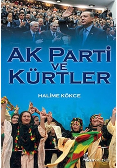 Ak Parti Ve Kürtler 9786056140181