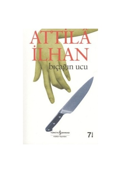 Bıçağın Ucu Attila Ilhan