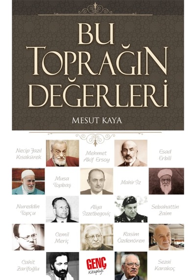 Bu Toprağın Değerleri - Mesut Kaya 9789944832731