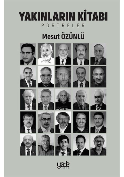 Yakınların Kitabı / Mesut Özünlü