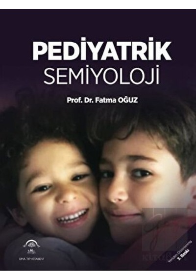 Pediyatrik Semiyoloji  - Fatma Oğuz  - Ema Tıp Kitabevi