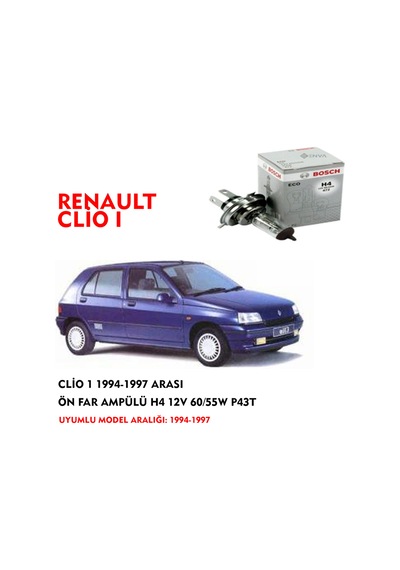 CLİO 1 1994-1997 ARASI ÖN FAR AMPÜLÜ H4 12V 60/55W P43T