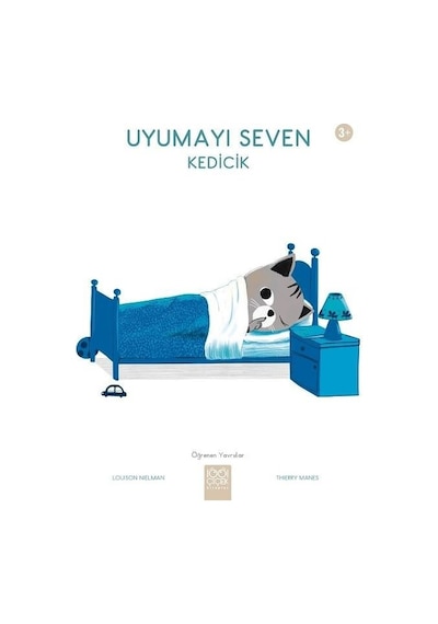 Uyumayı Seven Kedicik-Öğrenen Yavrular 3+ - Louison Nielman - 1001 Çiçek