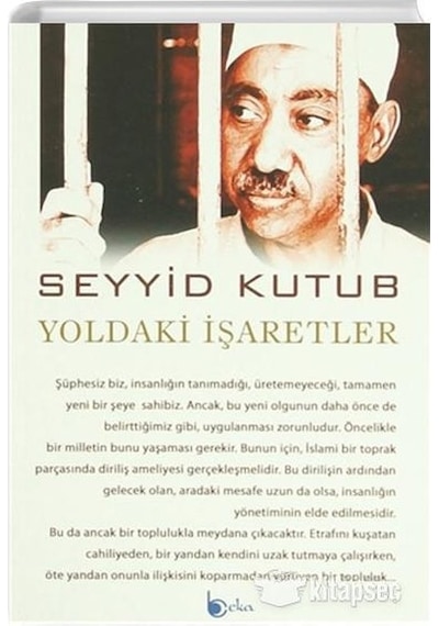 Yoldaki İşaretler - Seyyid Kutub - Beka Yayınları N11.2982