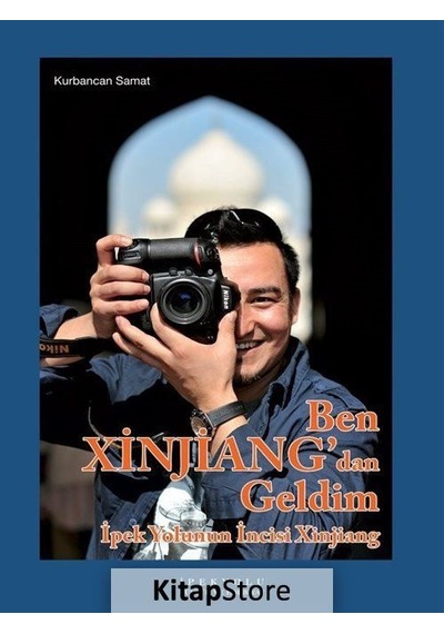 Ben Xinjiang'dan Geldim Ciltli / Kurbancan Samat