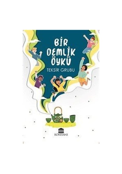 Bir Demlik Öykü- Rönesans Yayınları