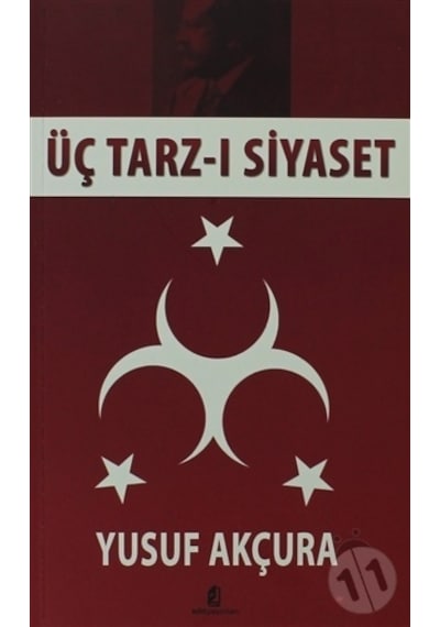 Üç Tarz-ı Siyaset - Yusuf Akçura - Kilit