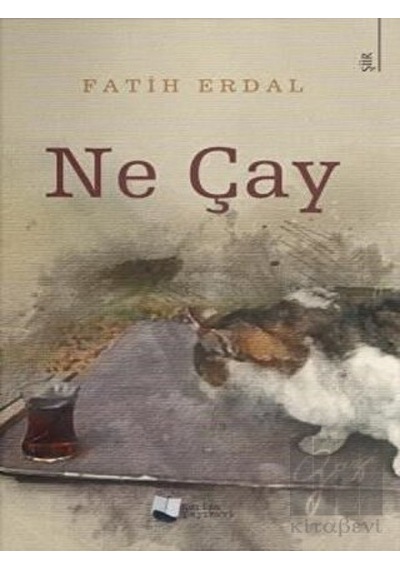 Ne Çay - Fatih Erdal - Karina Yayınevi