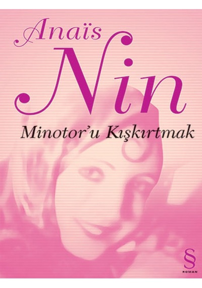 Minotor'u Kışkırtmak - Anais Nin - Everest Yayınları
