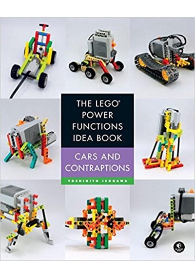 The Lego Power Functions Idea Book, Volume 2: Cars And Contraptions
