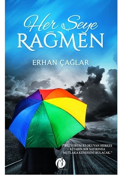 Her Şeye  Rağmen