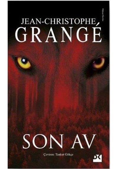 Son Av - Jean-Christophe Grange - Doğan Kitap