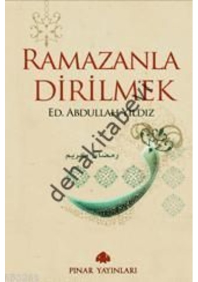 Ramazanla Dirilmek  - Abdullah Yıldız  - Pınar Yayıncılık