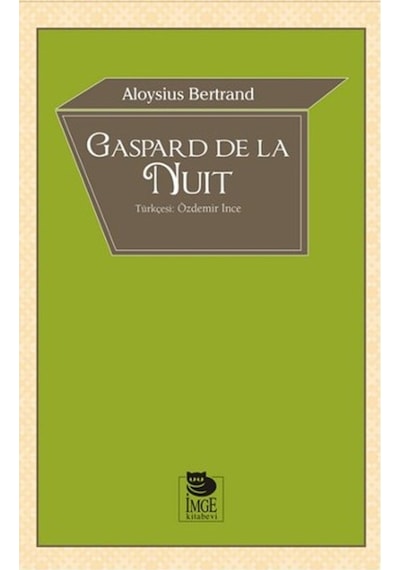 Gaspard de la Nuit - Aloysius Bertrand - İmge Kitabevi