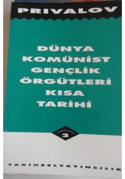 Dünya Komünist Gençlik Örgütleri Kısa Tarihi/Mehmet Hayri Güneş