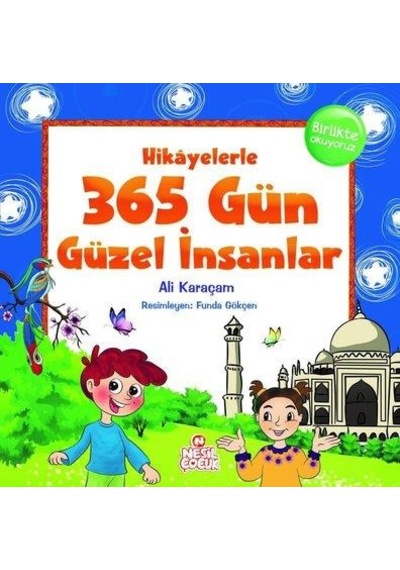 Hikayelerle 365 Gün Güzel İnsanlar - Nesil Çocuk