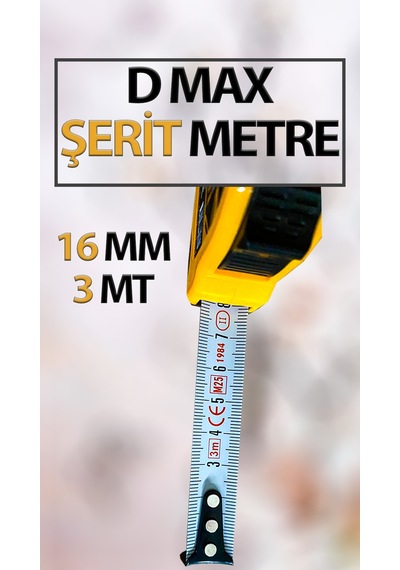 Dmax , Şerit Metre 3 Metre 3