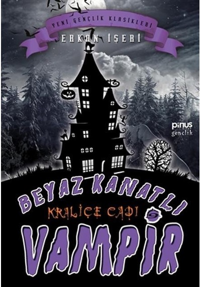 Pinus Kitap Beyaz Kanatlı Vampir 9 - Kraliçe Cadı Erkan İşeri