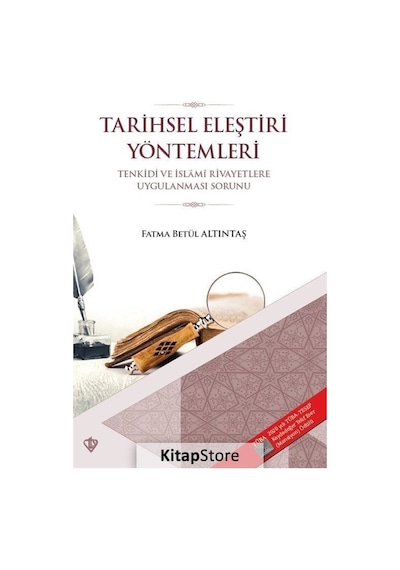 Tarihsel Eleştiri Yöntemleri - Fatma Betül Altıntaş - Türkiye Diyanet Vakfı Yayınları