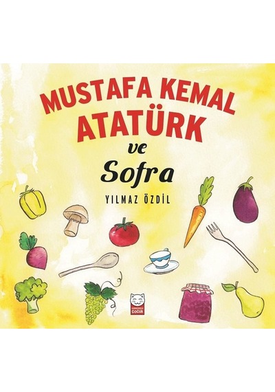 Mustafa Kemal Atatürk ve Sofra- Kırmızı Kedi