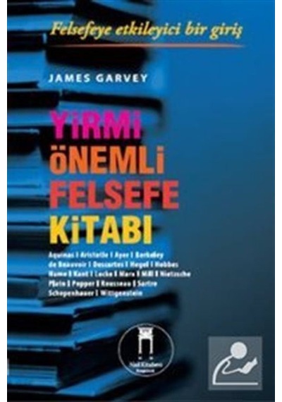 Yirmi Önemli Felsefe Kitabı - James Garvey - Nail Kitabevi